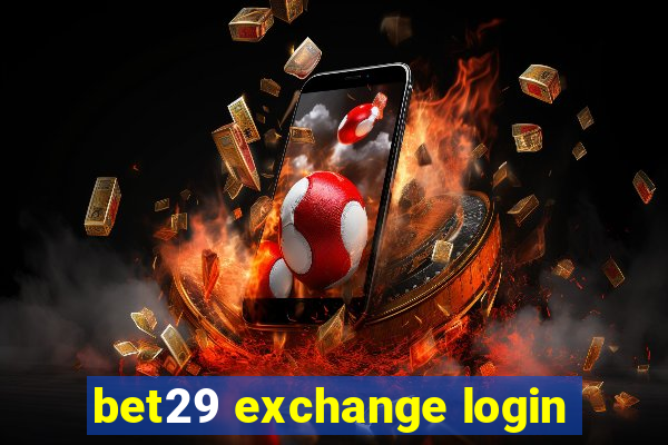 bet29 exchange login